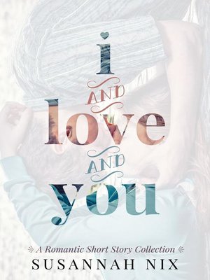 cover image of I and Love and You